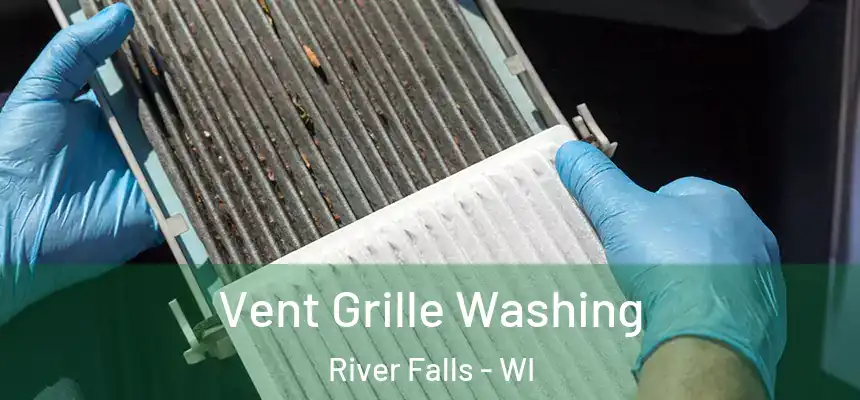  Vent Grille Washing River Falls - WI